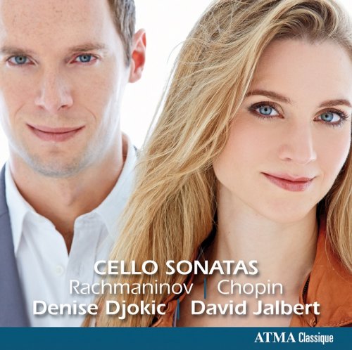 Denise Djokic, David Jalbert - Rachmaninov, Chopin: Cello Sonatas (2013) [HDTracks]