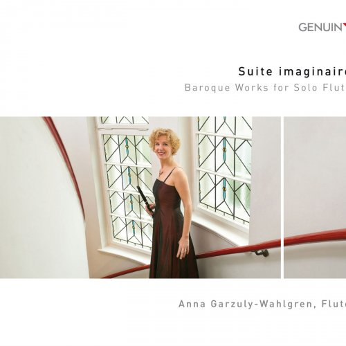 Anna Garzuly-Wahlgren - Suite imaginaire: Baroque Works for Solo Flute (2018)