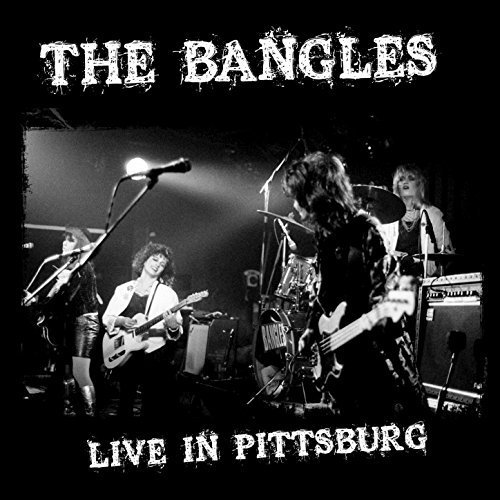 The Bangles - Live in Pittsburg (Live) (2018)