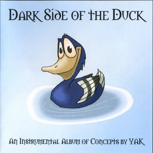 Yak - Dark Side Of The Duck (2004)