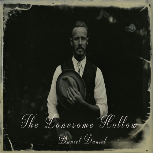 Daniel Daniel - The Lonesome Hollow (2018)