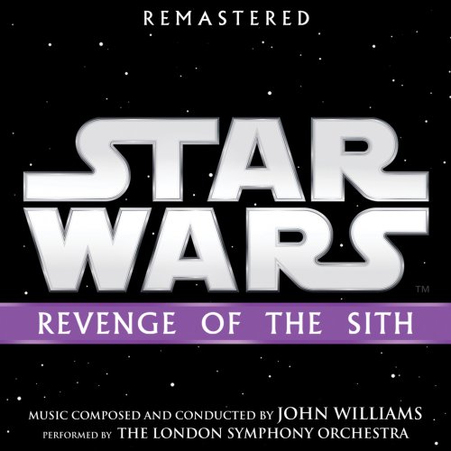 John Williams - Star Wars: Revenge of the Sith (2005/2018) [Hi-Res]