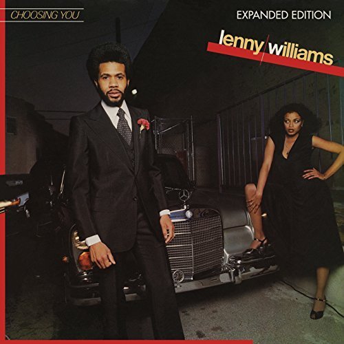 Lenny Williams - Choosing You (Expanded Edition) (2018)