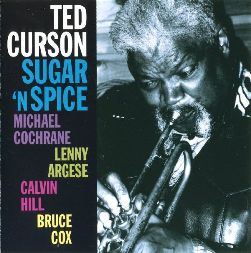 Ted Curson - Sugar 'N Spice (1999)