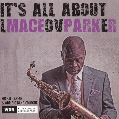 Maceo Parker - It's All About Love (2018) CD Rip