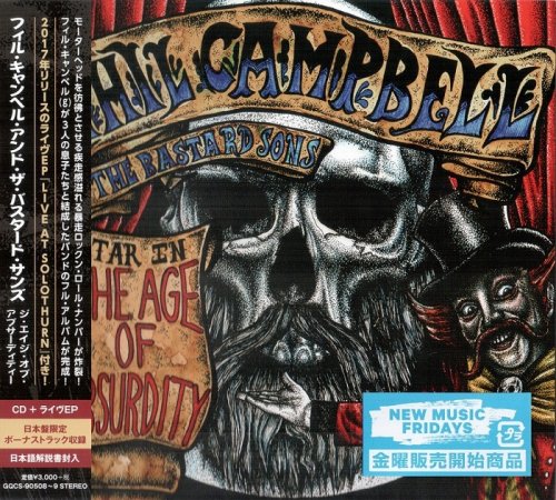 Phil Campbell and The Bastard Sons - The Age Of Absurdity [Japanese Edition] (2018)