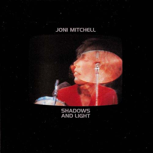 Joni Mitchell - Shadows and Light (1980)