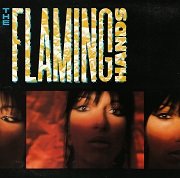 The Flaming Hands - Flaming Hands (1984) Vinyl Rip