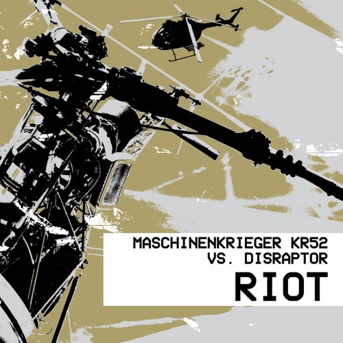 Maschinenkrieger KR52 vs. Disraptor ‎- Riot (2018)