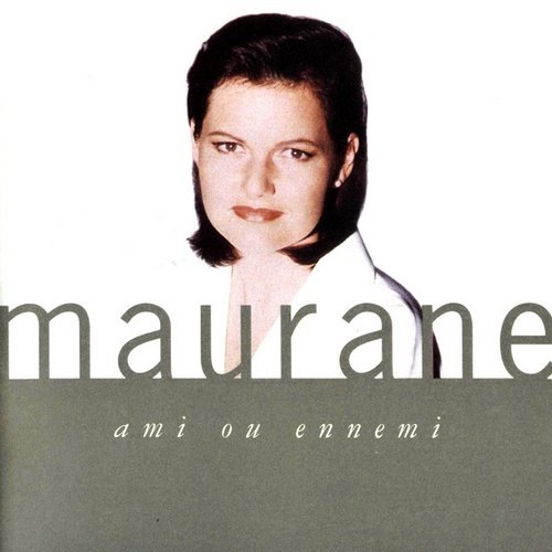 Maurane - Ami Ou Ennemi (1991)