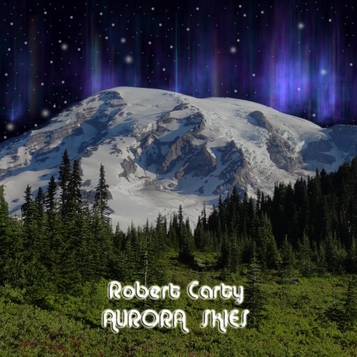 Robert Carty ‎- Aurora Skies (2018)