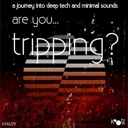 VA - Are You...Tripping? Vol 7 (2018)