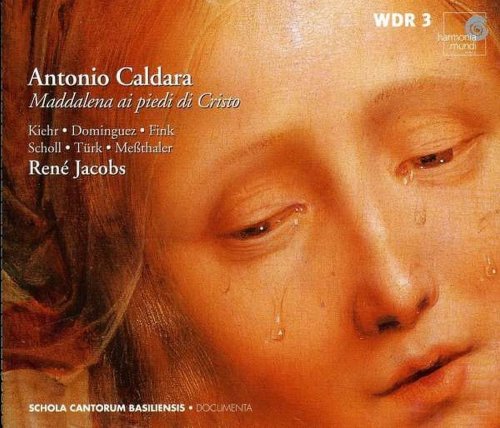 Rene Jacobs, Andreas Scholl - Caldara Antonio: Maddalena ai piedi di Cristo (2002)