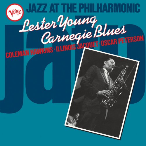 Lester Young - Jazz At The Philharmonic: Carnegie Blues (1985/2018)