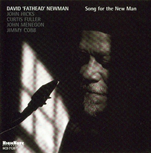 David "Fathead" Newman - Song For The New Man (2003)