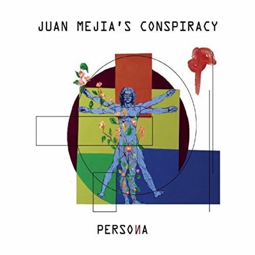 Juan Mejia's Conspiracy - Persona (2018)