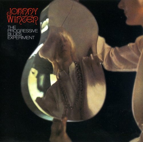 Johnny Winter - The Progressive Blues Experiment (1968) {2000, Reissue}