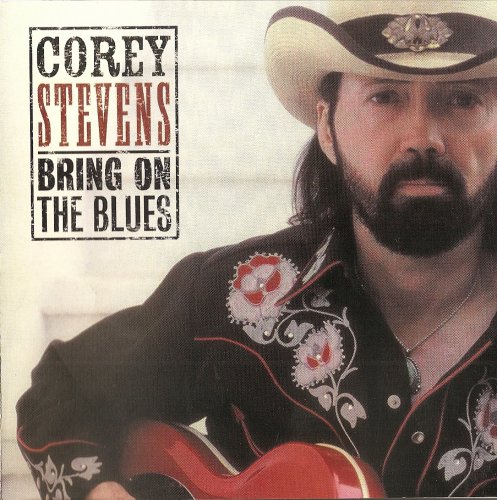 Corey Stevens - Bring on the Blues (2003)