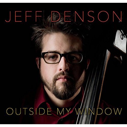 Jeff Denson - Outside My Window (2018)