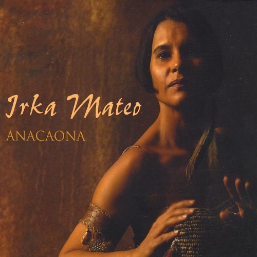 Irka Mateo - Anacaona (2009)