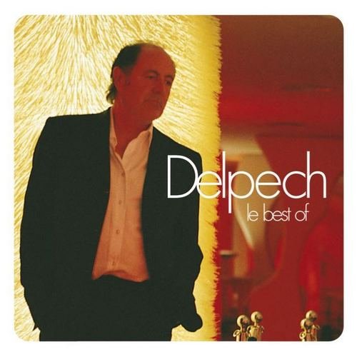 Michel Delpech - Le Best of (2007)