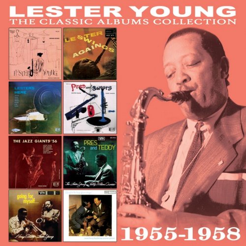 Lester Young - The Classic Albums Collection- 1955 - 1958 (2017)