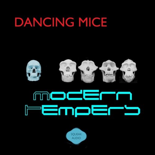 Dancing Mice - Modern Tempers (2018)