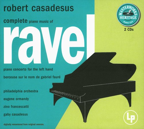 Robert Casadesus, The Philadelphia Orchestra - Ravel: Complete Piano Music Of Ravel (1998)