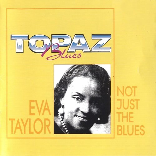 Eva Taylor - Not Just The Blues (1996)