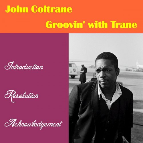 John Coltrane - Groovin' with ‘Trane (2018)