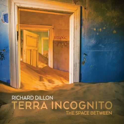 Richard Dillon - Terra Incognito: The Space Between (2018)