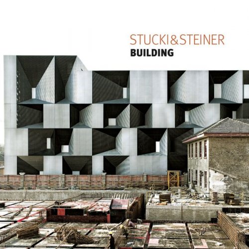 Stucki&Steiner - Building (2018)