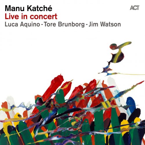 Manu Katche - Manu Katché: Live In Concert (2014) HDtracks