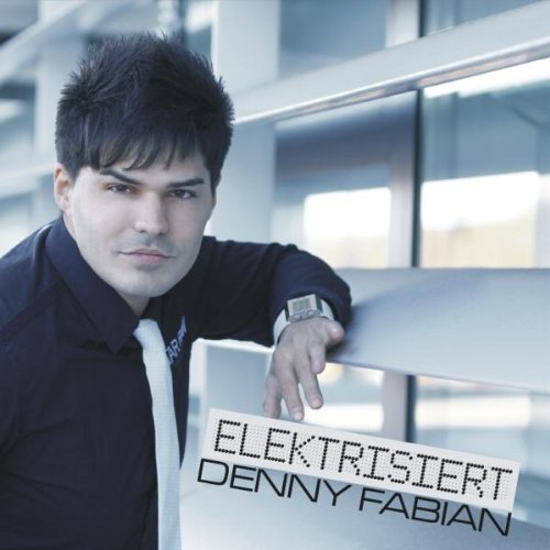 Denny Fabian - Elektrisiert (2011)