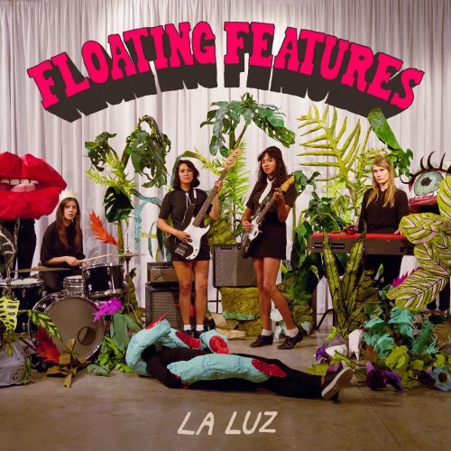 La Luz - Floating Features (2018) [Hi-Res]