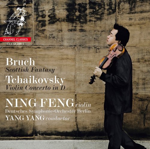 Ning Feng - Bruch: Scottish Fantasy, Tchaikovsky: Violin Concerto (2014) [SACD]