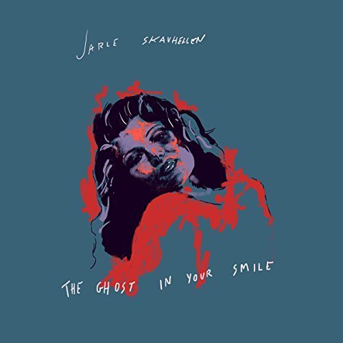 Jarle Skavhellen - The Ghost in Your Smile (2018)