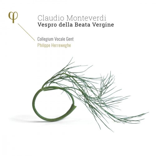 Collegium Vocale Gent & Philippe Herreweghe - Monteverdi: Vespro della Beata Vergine (2018) [Hi-Res]