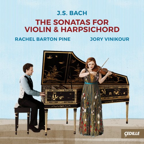 Rachel Barton Pine & Jory Vinikour - J.S. Bach: The Sonatas for Violin & Harpsichord (2018) [Hi-Res]