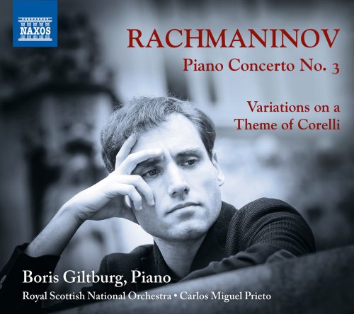 Boris Giltburg, Royal Scottish National Orchestra - Rachmaninoff: Piano Concerto No. 3 - Variations on a Theme of Corelli (2018) [Hi-Res]