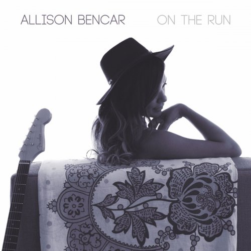 Allison Bencar - On the Run (2018)