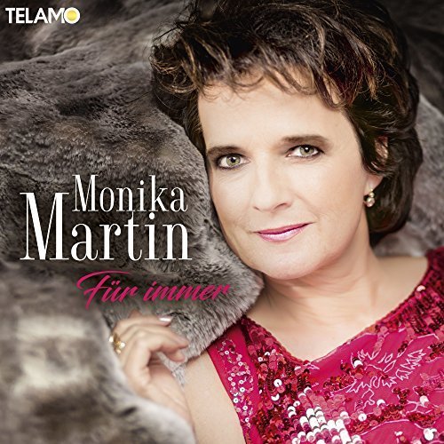 Monika Martin - Für immer (2018)