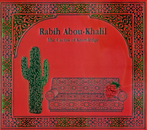 Rabih Abou-Khalil - The Cactus Of Knowledge (2001)