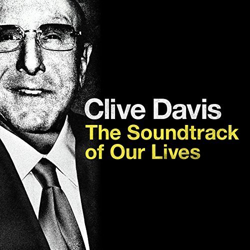 VA - Clive Davis: The Soundtrack of Our Lives (2017) Lossless