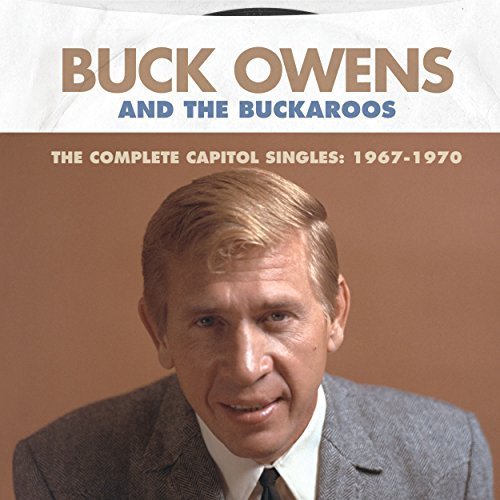 Buck Owens and The Buckaroos - The Complete Capitol Singles: 1967-1970 (2018)