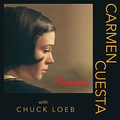 Carmen Cuesta & Chuck Löeb - Palabras (2018)