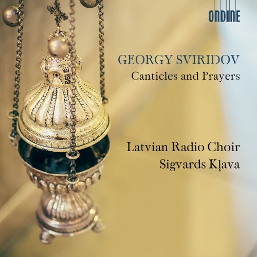 Latvian Radio Choir & Sigvards Klava - Sviridov: Canticles & Prayers (2018)