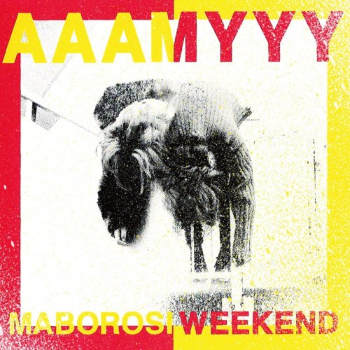AAAMYYY - Maborosi Weekend (2018)