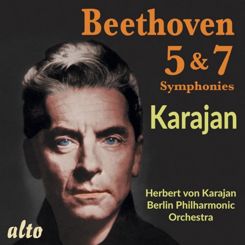 Herbert von Karajan - Beethoven: Symphonies Nos. 5 & 7 - Herbert von Karajan, Berliner Philharmoniker (2018)