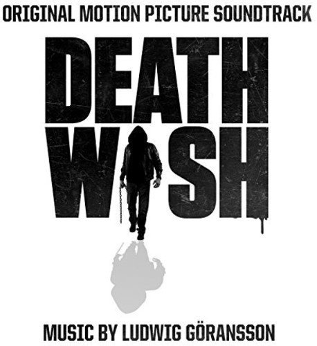 Ludwig Goransson - Death Wish (Original Motion Picture Soundtrack) (2018) [Hi-Res]
